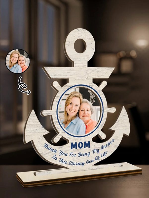 UnusualStandout #149 Customized Mommy Is My Anchor Photo Wooden Sign