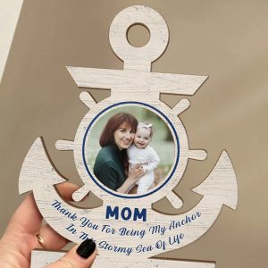 UnusualStandout #149 Customized Mommy Is My Anchor Photo Wooden Sign